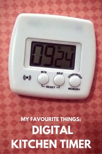 My favourite things- Digital Kitchen timer