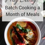 My Story: Batch Cooking a Month of Meals!